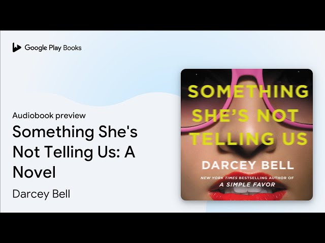 Vídeo relacionado con Something She's Not Telling Us: A Novel (English Edition)