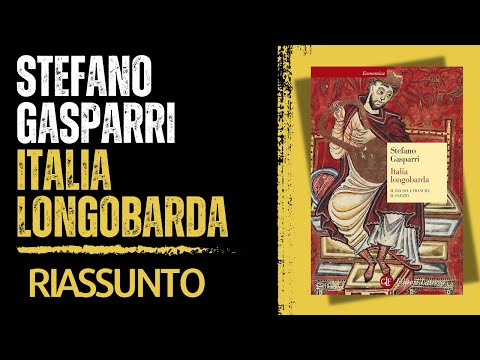 Italia longobarda - Stefano Gasparri [Riassunto]