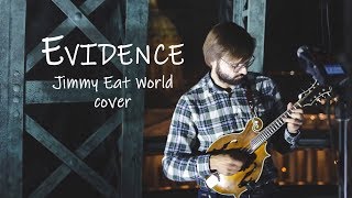 Evidence (Jimmy Eat World cover)