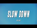 Lil Tjay Slow Down Lyrics