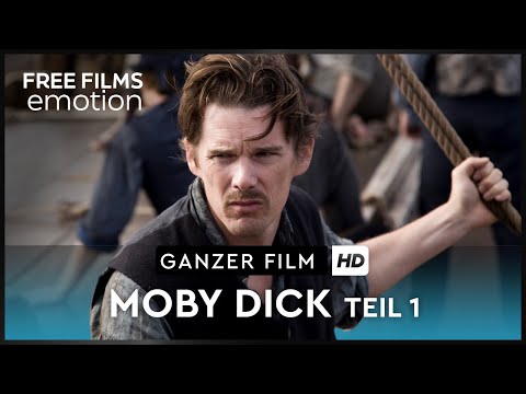 Moby Dick - Teil 1 - mit Ethan Hawke, ganze Folge auf Deutsch kostenlos schauen in HD