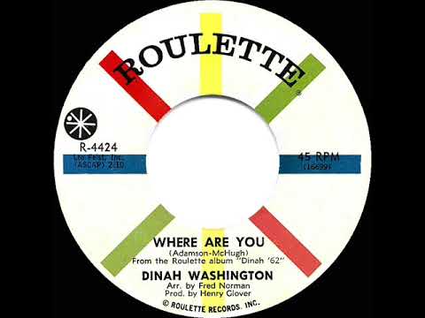 1962 HITS ARCHIVE: Where Are You? - Dinah Washington