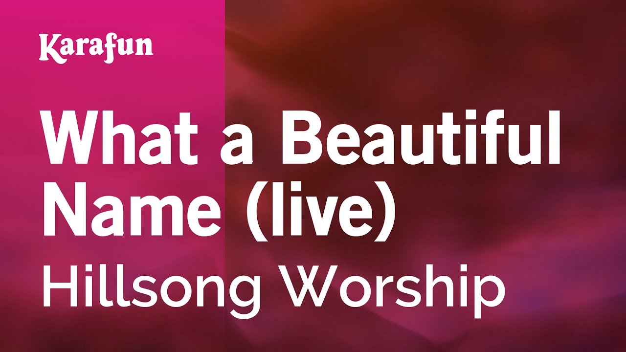 What a Beautiful Name (live) - Hillsong Worship | Karaoke Version | KaraFun