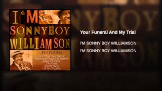 Your Funeral And My Trial