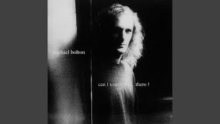 Michael Bolton - Can I Touch You... There? (Remastered) [Audio HQ]