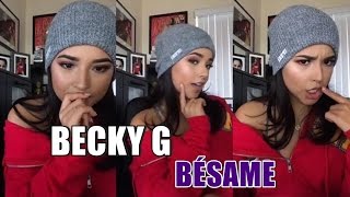 Becky G - Bésame (Preview)