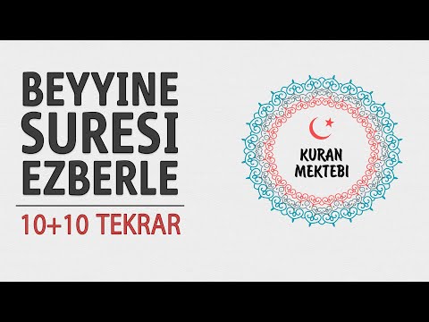 Beyyine suresi ezberle 10 tekrar+10 tekrar