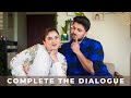 COMPLETE THE DIALOGUE CHALLENGE