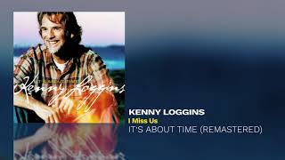 Kenny Loggins - I Miss Us
