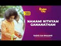 368 Namami Nithyam Gananatham Radio Sai Bhajans