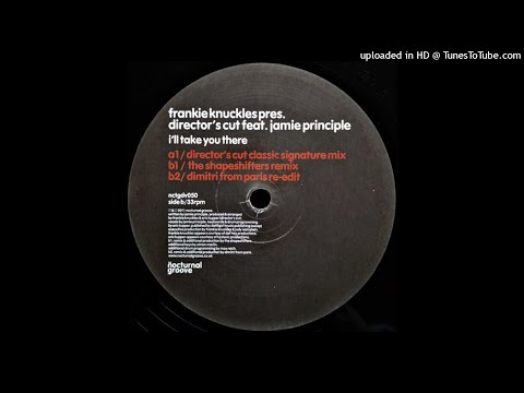 Frankie Knuckles Feat. Jamie Principle | I'll Take You There (Director's Cut Club Signature Mix)