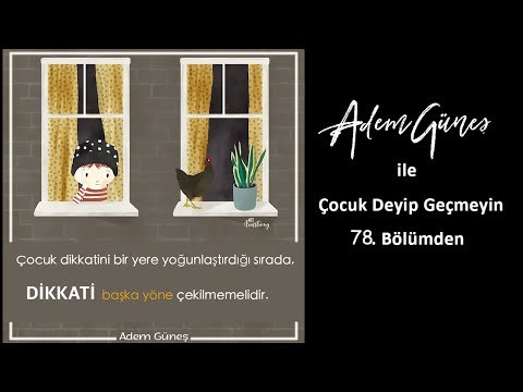 PEDAGOJİ FM - Pedagog Adem Güneş İle Çocuk Deyip Geçmeyin  78. Bölüm'den