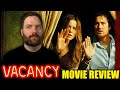 Vacancy Movie Review