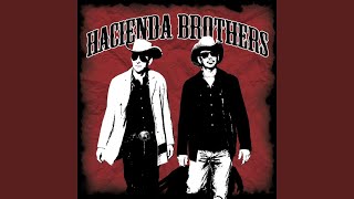 Hacienda Brothers - Proud To Be Your Man video
