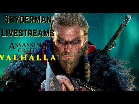 Snyderman Plays Assassin’s Creed Valhalla Complete Playthrough Pt. 54- First Live Episode