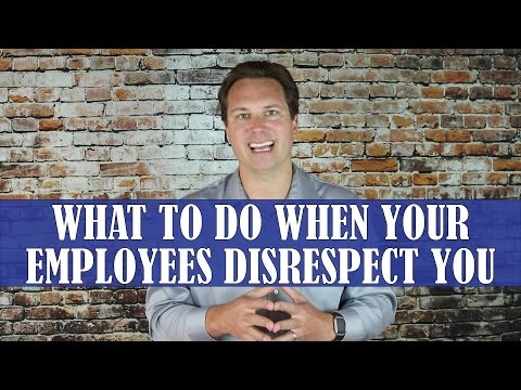 What To Do When Your Employees Disrespect You Video