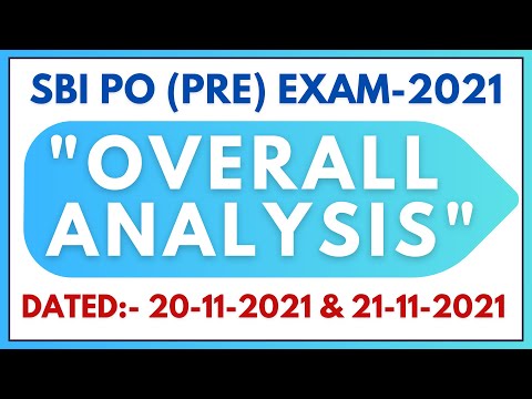 "OVERALL ANALYSIS" | SBI PO (PRE) EXAM-2021 | 20-11-2021 & 21-11-2021