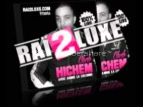 Cheb Hichem Avec Amine La Colombe Live 2013 Chira sghira 3liYa
