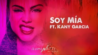 Natti Natasha &amp; Kany Garcia - Soy Mía [Official Audio]