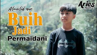 Download lagu Alwalid MZ - Buih Jadi Permaidani mp3