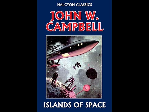 Islands of Space :  By  John W  Campbell Jr Book 2