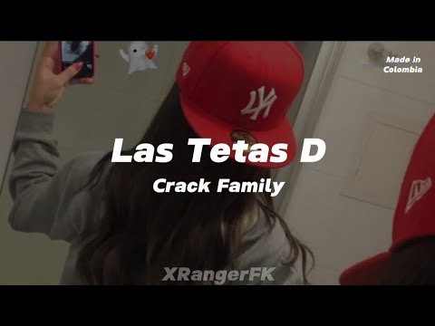 Las Tetas D - Crack Family { Letra }