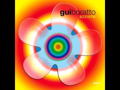 Gui Boratto - Azzurra (It's Not The Same Version)