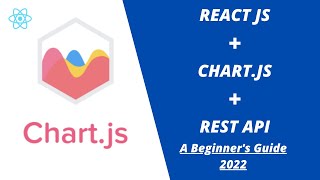 Integrate Chart.js Using React with Data from a REST API (2022)