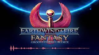 🌎 💨 🔥 Earth, Wind &amp; Fire - Fantasy (Groovefunkel Remix) 🌎 💨 🔥