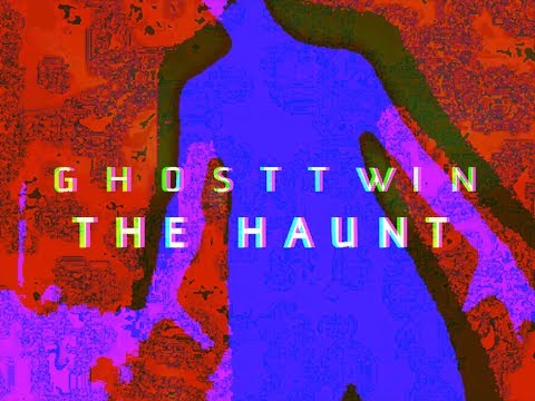 Ghost Twin - The Haunt (Lyric Video)