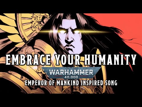 Embrace Your Humanity - A Warhammer 40k Emperor of Mankind Inspired Song #warhammer #sunoai