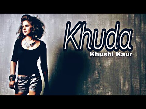 Khushi Kaur Khuda