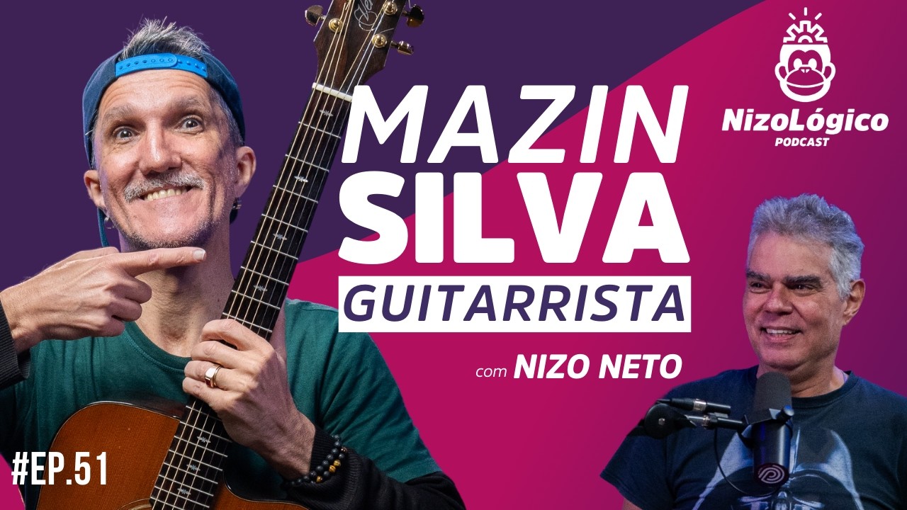 MAZIN SILVA (GUITARRISTA) - NIZOLÓGICO #51