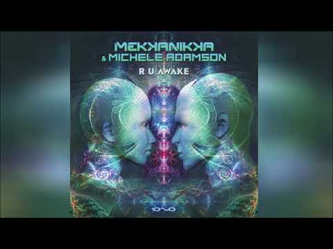 Mekkanikka & Michele Adamson - R U Awake