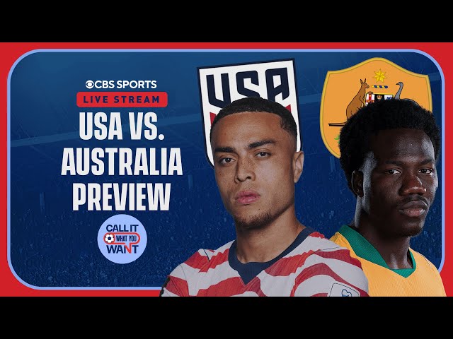 Bring on the Socceroos! | USMNT vs. Australia Preview & Predictions