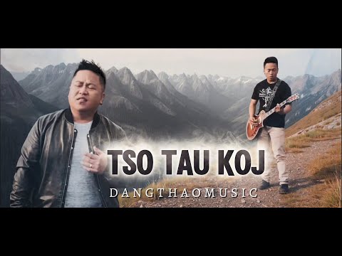 TSO TAU KOJ -Dang Thao