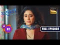 Aradhna Ka Support System | Barsatein - Mausam Pyaar Ka | Ep 32 | Full Episode | 22 August 2023