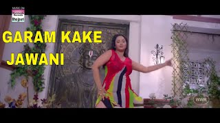 Rani Chatterjee superhit new song  Garam Kake Jawa
