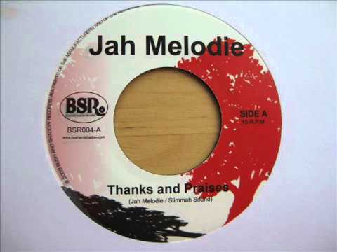7" Side A: Jah Melodie - Thanks and Praises / Side B: Dub