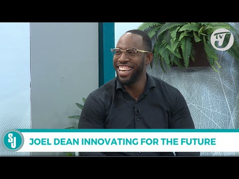 Joel Dean Innovating for the Future TVJ Smile Jamaica
