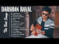 Darshan Raval Latest Songs Jukebox 2021 - Darshan Raval All Time Best Songs Jukebox - New 2021 Songs