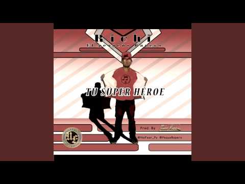 Richi CM -Tu Súper Héroe (No Fear) 2015