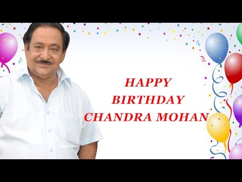 Happy Birthday To  Chandra Mohan Garu | Orange Film News