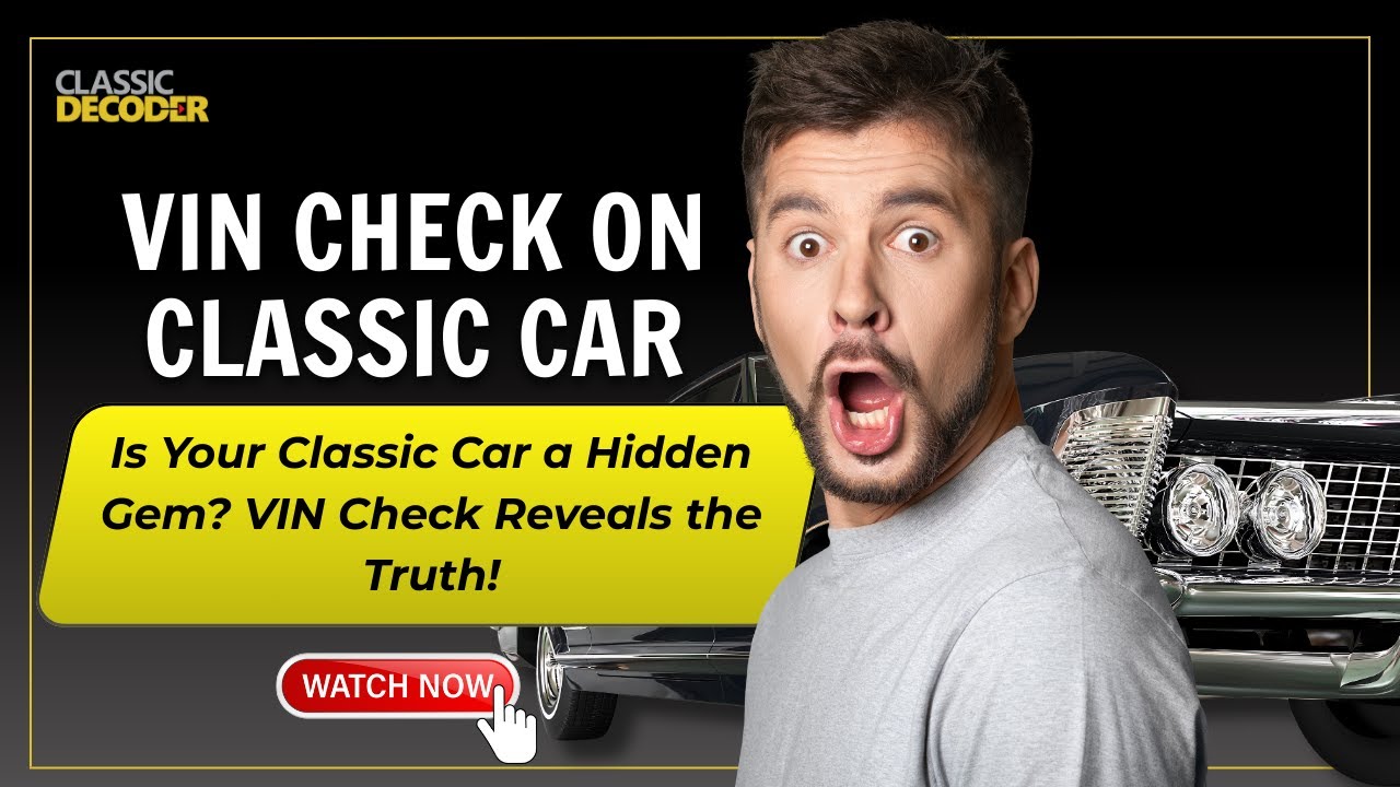 Vin Check on Classic Car