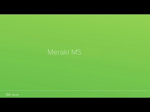 Meraki MS Switch Overview
