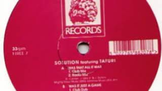 Solution Featuring Tafuri ‎– Was It Just A Game  (Club Dub)