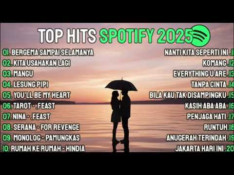 Top Hits Spotify Indonesia 2025 Lagu Terbaru | Top Spotify Indonesia 2025 | Lagu Hits Spotify 2025 