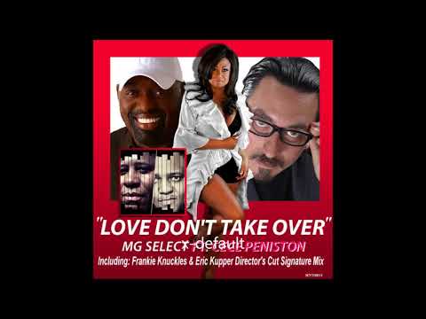 MG Select, Cece Peniston - Love Don't Take Over (F Knuckles, Eric Kupper Director's Cut Sig Mix)