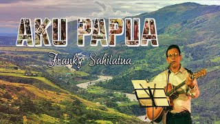 Download lagu Aku Papua Franky Sahilatua... mp3
