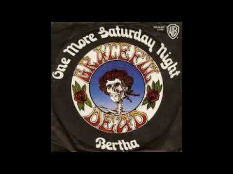 Grateful Dead One more saturday night, Single 1972